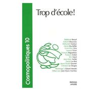 Cosmopolitiques N° 10 - Trop D'école !
