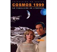 Cosmos 1999: Le fabulaire de l'espace