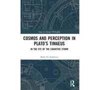 Cosmos And Perception In Plato's Timaeus
