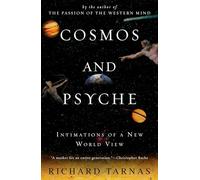 Cosmos and Psyche – Intimations d'une nouvelle vision du monde – Plume