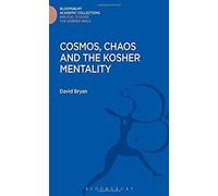 Cosmos, Chaos And The Kosher Mentality