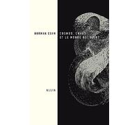 Norman Cohn – Cosmos, chaos et le monde qui vient – Du mythe du combat à l'eschatologie – Broché