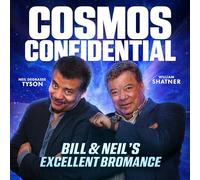 Cosmos Confidential: Bill & Neil's Excellent Bromance