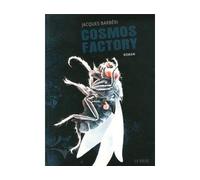 Cosmos factory - Jacques Barberi - La volte - broché - Roman