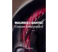 Maurice G. Dantec – Cosmos Incorporated – Roman – Broché – Les Éditions Albin Michel
