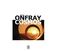 Cosmos Une ontologie matérialiste - Michel Onfray - J'ai Lu - Poche - Essai