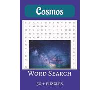 Cosmos Word Search Puzzle Book: Word Searches with Easy to Read Print about the Cosmos, Universe, Outer Space, and More 6x9 inches, 110 pages 50+ ... Gifts for Vacations, Holidays, and Free Times