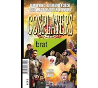 Cosplayers. Quando non c’è alternativa a ciò che esiste, ma ciò che esiste non funziona