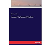 Cossack Fairy Tales And Folk-Tales