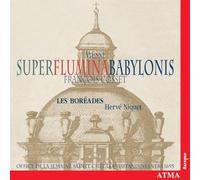 Cosset, F. - Cosset, François : Messe-Super Flumina Babylonis / les Boréades
