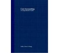 Cost Accounting: A Comprehensive Guide Bragg, Steven M., Bragg (Auteur)