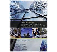 Cost Accounting For Managerial Planning, Decision Making And Control