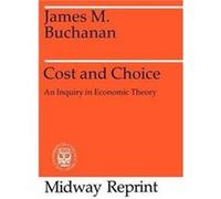 Cost and Choice by James M. Buchanan Paperback Book James M. Buchanan (Auteur)