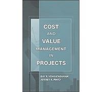 Cost and Value Management in Projects Jeffrey K. Pinto, Ray R. Venkataraman (Auteur)