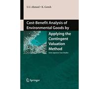 Cost-Benefit Analysis Of Environmental Goods By Applying Contingent Valuation Method