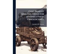 Cost-Benefit Analysis Tools for Avionics Parts Obsolescence
