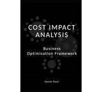 Cost Impact Analysis: Business Optimisation Framework