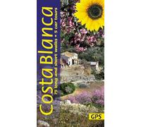 Costa Blanca Sunflower Walking Guide: 75 long and short walks and 5 car tours
