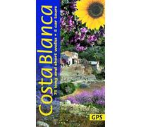 Costa Blanca Sunflower Walking Guide: 75 long and short walks and 5 car tours