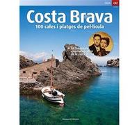 Costa Brava 100 Cales I Platges De Pel.Licula Aa Vv (Auteur)