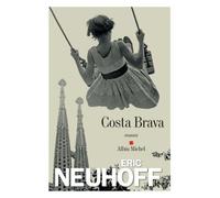 Costa Brava – Les Éditions Albin Michel
