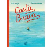 Costa Brava - Olivier Douzou - Rouergue - broché - Album jeunesse dès 3 ans