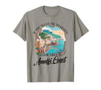 Costa D´amalfi Italie Vacation Talk About Amalfi Coast T-Shirt
