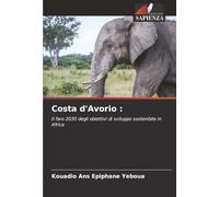 Costa d'Avorio :: Il faro 2030 degli obiettivi di sviluppo sostenibile in Africa