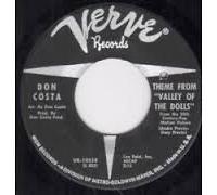 Costa, Don - Costa, Don Theme From The Valley Of The Dolls 7" Verve VK10558 EX 1960s US pressing