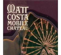 Matt Costa – Mobile Chateau – CD Digipak – Import – Neuf