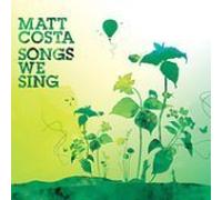 Costa, Matt - Songs We Sing