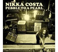 Costa, Nikka - Pebble to a Pearl + 1 [Import]