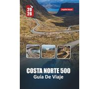 COSTA NORTE 500 GUÍA DE VIAJE 2026: Dónde conducir, alojarse, comer y explorar a lo largo del viaje por carretera más emblemático de Escocia