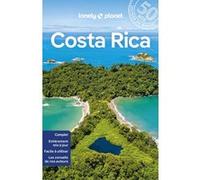 Lonely Planet – Guide Costa Rica 2024-2025 : Itinéraires, expériences, conseils pratiques