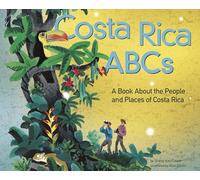 Costa Rica ABCs: A Book About the People and Places of Costa Rica