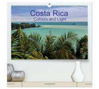 Costa Rica Colours and Light (High Quality Premium Wall Calendar 2026 DIN A2 landscape),CALVENDO 12 Month Wall Calendar: Beuatiful pictures of Costa Rica's impressive landscapes
