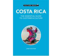 Costa Rica - Culture Smart! The Essential Guide to Customs & Culture - Jane Koutnik - Kuperard - ebook (ePub) - Livre