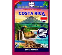COSTA RICA ECO TOURISM TRAVEL GUIDE: Off-The-Beaten-Path Itineraries, Wildlife Hotspots: Sustainable Travel Plans, Gems, Turtle Nesting Tours, Birdwatching Routes, Eco-Lodges