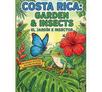 Costa Rica: Garden and Insects: A Bilingual Coloring Book for Kids
