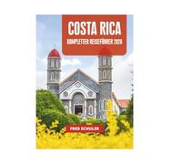 COSTA RICA KOMPLETTER REISEFÜHRER 2026