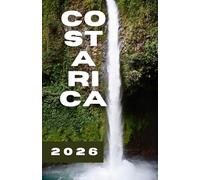 COSTA RICA REISEFÜHRER 2026