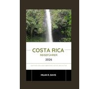 Costa Rica Reiseführer 2026: Das Pura Vida Land: Abenteuer, Natur und Kultur