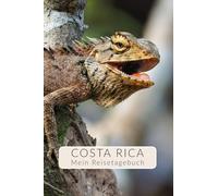 Costa Rica Reisetagebuch | Interaktives Reisebuch | Gestalte deinen individuellen Reiseführer für Costa Rica Geschenk für Paare | Tagebuch für Weltenbummler | 4 Wochen