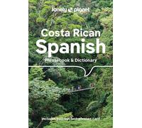Costa Rican Spanish Phrasebook & Dictionary - 6ed - Anglais