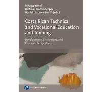 Costa Rican Technical and Vocational Education and Training: Development, Challenges, and Research Perspectives