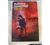 Costantini, R: Ballando Nel Buio. I Nuovi Casi Del Commissar