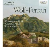 Costantino Catena - Wolf-Ferrari: Concertante Works, Chamber Music, Piano Music (Italian Romantics Series) [Compact Discs]