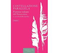 Costellazione parallela. Poetesse italiane del Novecento