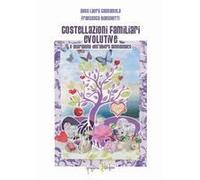 Costellazioni Familiari Evolutive E Guarigione Dell'albero Genealogico