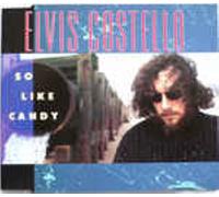 COSTELLO ELVIS - SO LIKE CANDY